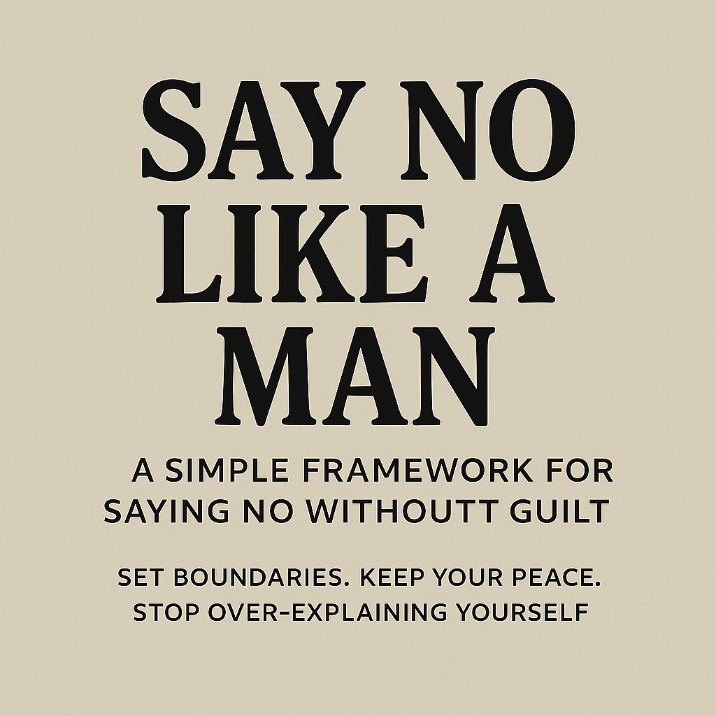 Say no like a man